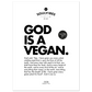 God is a Vegan Poster